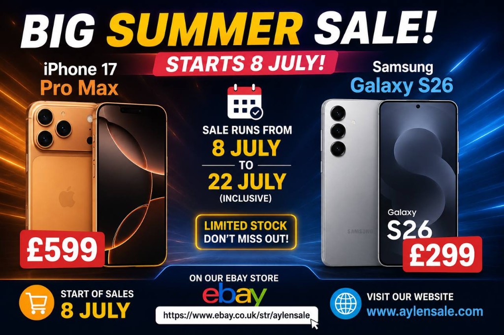 Big Summer Sale — iPhone and Samsung deals on the AYLENSALE eBay store, starts 8 July